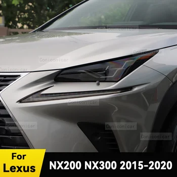 За LEXUS NX200 NX300 2015-2020 Автомобилни Фарове Черна Защитно Фолио От TPU За Промяна на Цвят Предна Светлина, Аксесоари За Етикети